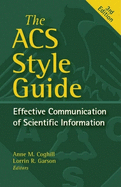 The ACS Style Guide: Effective Communication of Scientific Information