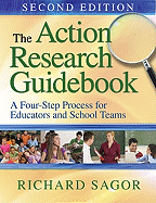 The Action Research Guidebook: A Four-Stage Process for Educators and School Teams