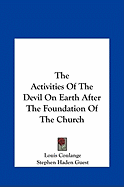 The Activities Of The Devil On Earth After The Foundation Of The Church