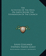 The Activities Of The Devil On Earth Before The Foundation Of The Church