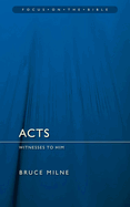 The Acts of the Apostles: Witnesses to Him... to the Ends of the Earth