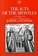 The Acts of the Apostles - Fitzmyer, Joseph A, Professor, S.J.