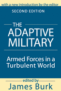 The Adaptive Military: Armed Forces in a Turbulent World