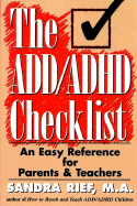 The Add / ADHD Checklist: An Easy Reference for Parents and Teachers - Rief, Sandra F