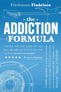 The Addiction Formula: A Holistic Approach to Writing Captivating, Memorable Hit Songs. With 317 Proven Commercial Techniques & 331 Examples, incl "Rather Be", "Happy" & "All Of Me"