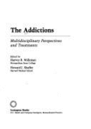 The Addictions: Multidisciplinary Perspectives and Treatments