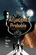 The Adjacent Probable (Large Print)