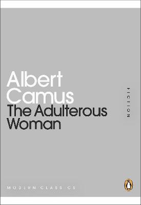 The Adulterous Woman - Camus, Albert