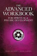 The Advanced Workbook For Spiritual & Psychic Development