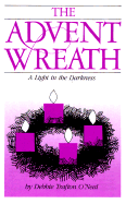 The Advent Wreath: A Light in the Darkness