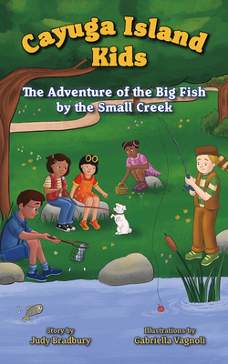 The Adventure of the Big Fish by the Small Creek - Bradbury, Judy