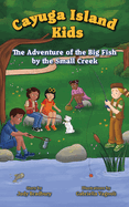 The Adventure of the Big Fish by the Small Creek
