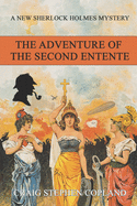 The Adventure of the Second Entente: A New Sherlock Holmes Mystery