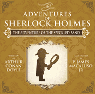 The Adventure of the Speckled Band - The Adventures of Sherlock Holmes Re-Imagined