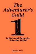 The Adventurer's Guild #1-Jaikus and Reneeke Join the Guild