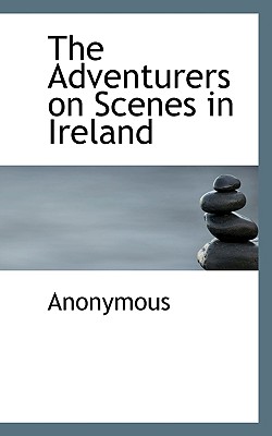 The Adventurers on Scenes in Ireland - Anonymous