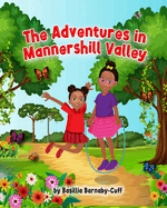 The Adventures in Mannershill Valley