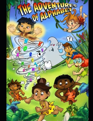 The Adventures of Alphabet: A Story Book - Tyler, Christian