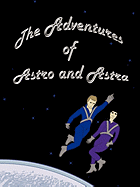 The Adventures of Astro and Astra