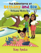 The Adventures of Bethany and Blu: Book 1