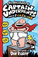 The Adventures of Captain Underpants Colour edition