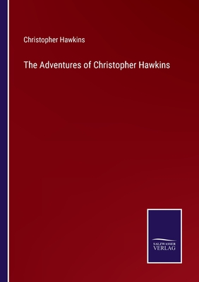 The Adventures of Christopher Hawkins - Hawkins, Christopher