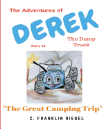 The Adventures of Derek the Dump Truck