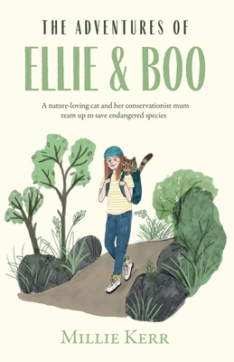 The Adventures of Ellie & Boo - Kerr, Millie