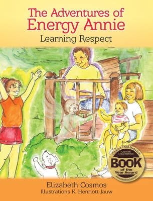 The Adventures of Energy Annie: Learning Respect - Cosmos, Elizabeth