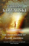 The Adventures Of Flash Jackson - Kowalski, William