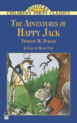 The Adventures of Happy Jack - Burgess, Thornton W