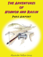 The Adventures of Hobnob and Raisin - Paris Airport