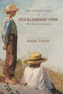 The Adventures of Huckleberry Finn: Tom Sawyer's Comrade