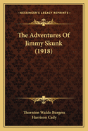 The Adventures Of Jimmy Skunk (1918)