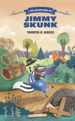 The Adventures of Jimmy Skunk - Burgess, Thornton