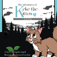 The Adventures of Keke the Kitten: Kai Is King