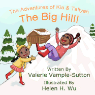 The Adventures of Kia and Taliyah: The Big Hill