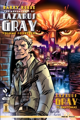 The Adventures of Lazarus Gray Volume Fourteen - Reese, Barry