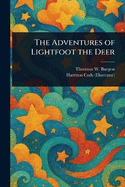 The Adventures of Lightfoot the Deer