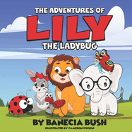 The Adventures Of Lily The Ladybug