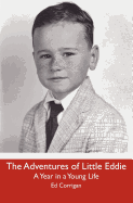 The Adventures of Little Eddie: A Year in a Young Life