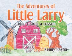 The Adventures of Little Larry: Louie Learns a Lesson