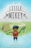 The Adventures of Little Mikey