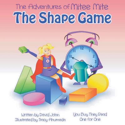 The Adventures of Mitee Mite: The Shape Game - John, David