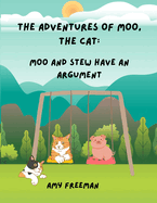 The Adventures of Moo, The Cat: Moo And Stew Have An Argument