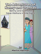 The Adventures of Nanny and Grandad: Nanny and Grandad Have Visitors in the Night