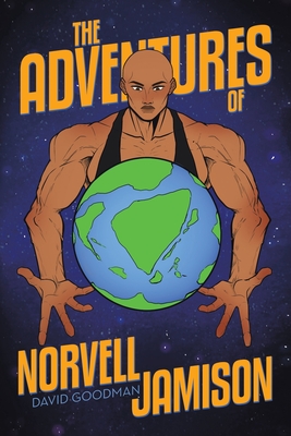 The Adventures of Norvell Jamison - Goodman, David