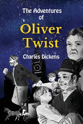 The Adventures of Oliver Twist Stufe B1 mit Englisch-deutscher bersetzung: Vereinfachte und gekrzte Fassung von Adelina Brant - Dickens, Charles, and Brant, Adelina (Adapted by), and Zubakhin, Vadym (Adapted by)