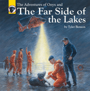 The Adventures of Onyx and the Far Side of the Lakes: Volume 7