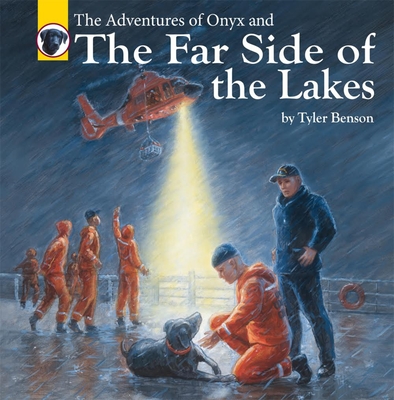 The Adventures of Onyx and the Far Side of the Lakes: Volume 7 - Benson, Tyler